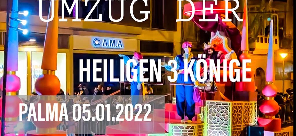 Am 05.01.2022 kamen die heiligen 3 Könige in Palma an